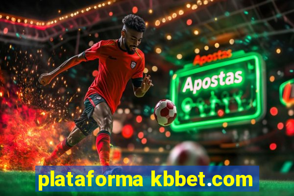 plataforma kbbet.com